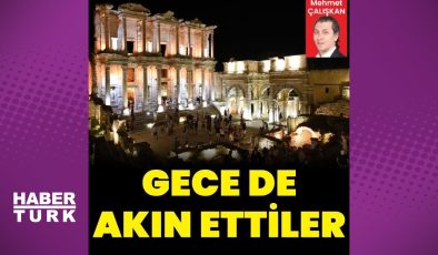 Turistler gece de akın etti